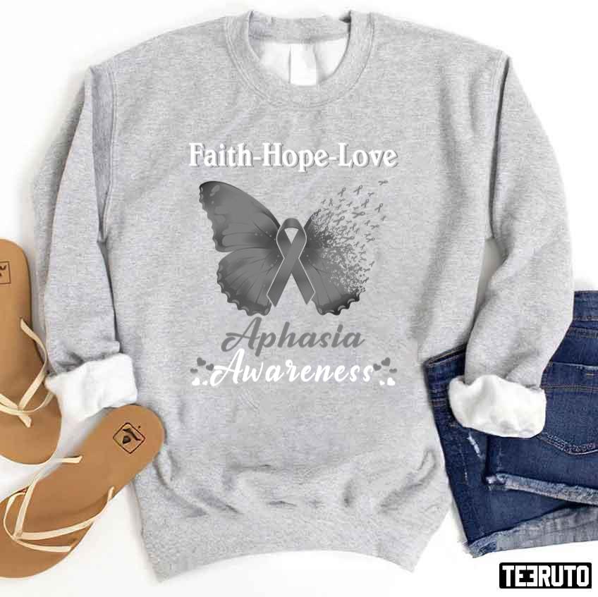 Butterfly Faith Hope Love Aphasia Awareness Unisex Sweatshirt