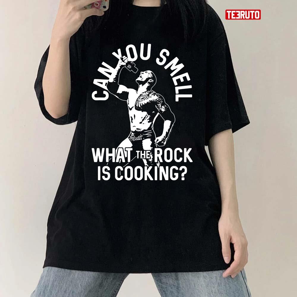 Can You Smell What The Rock Is Cooking Unisex T-Shirt