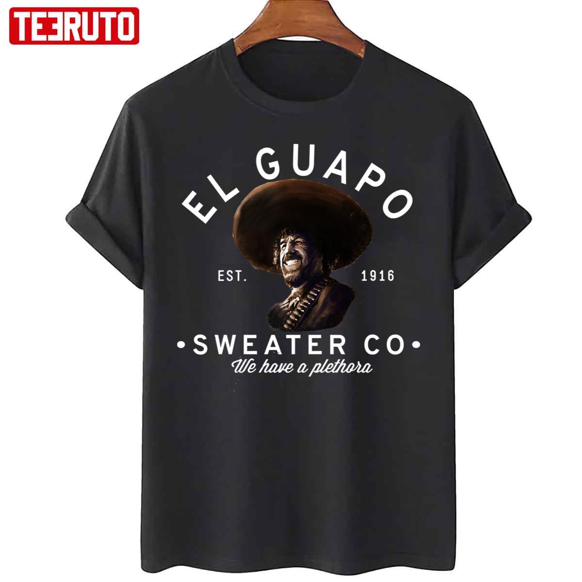 El Guapo Sweater Co Unisex T-Shirt