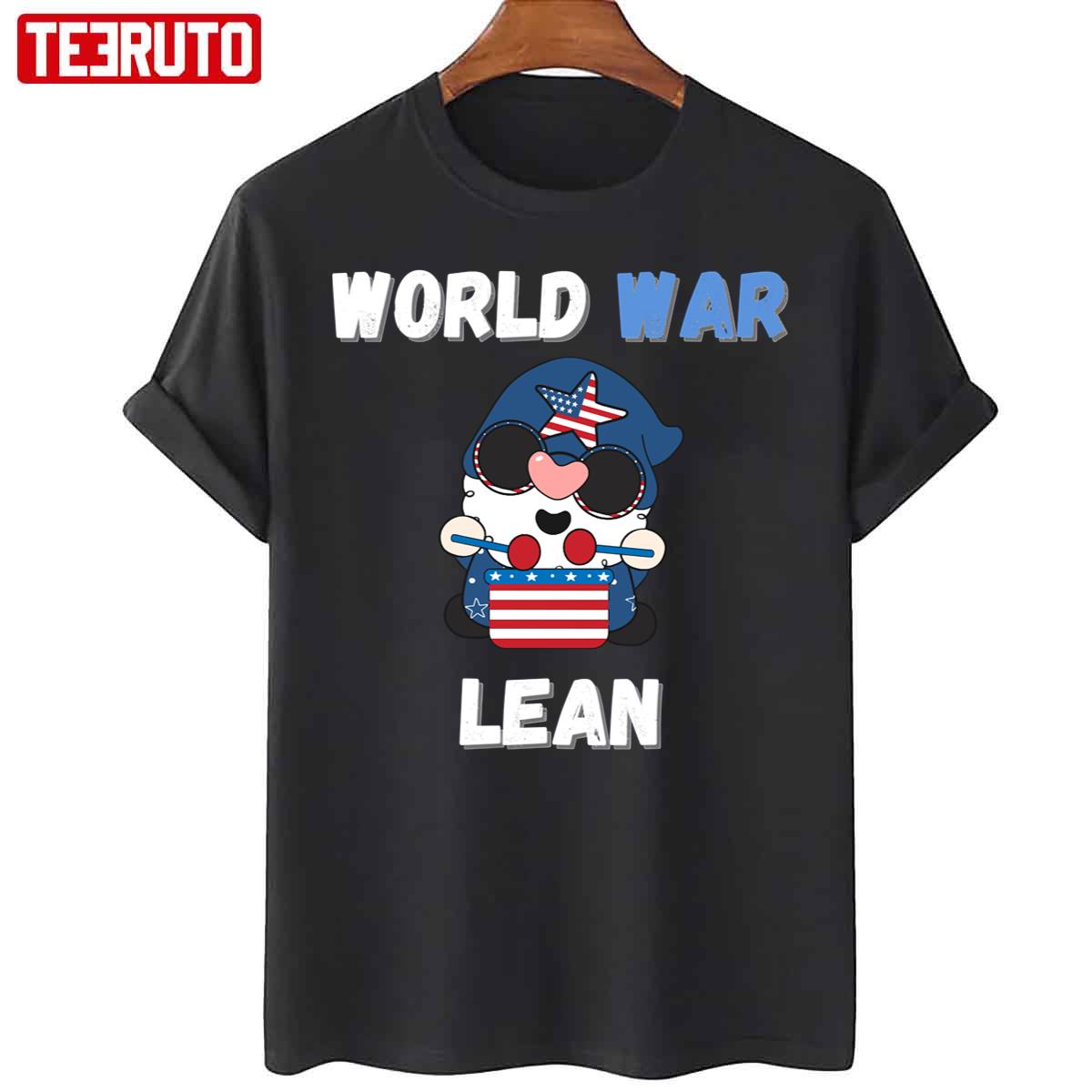 Funny Quote 2022 World War Lean Unisex T-Shirt