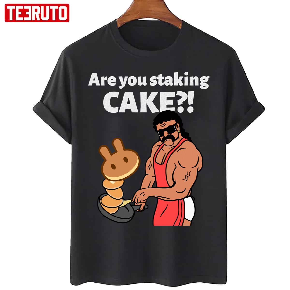 Pancakeswap Are You Staking Cake Unisex T-Shirt