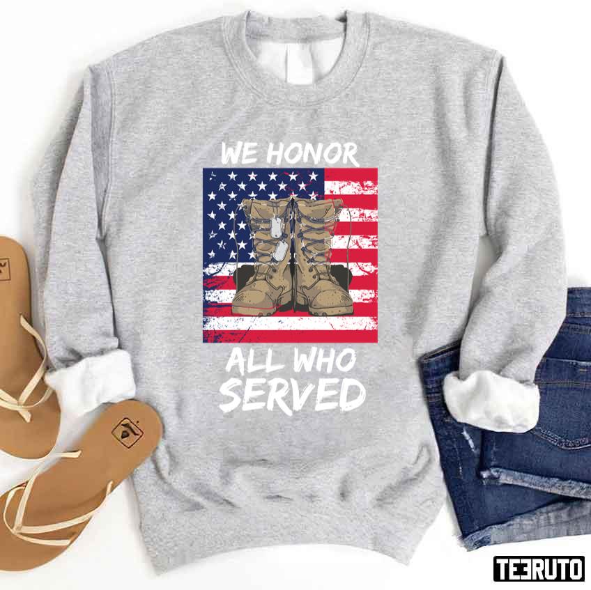 Proud Veteran Family We Honor All Who Served Veterans Day Unisex Sweatshirt