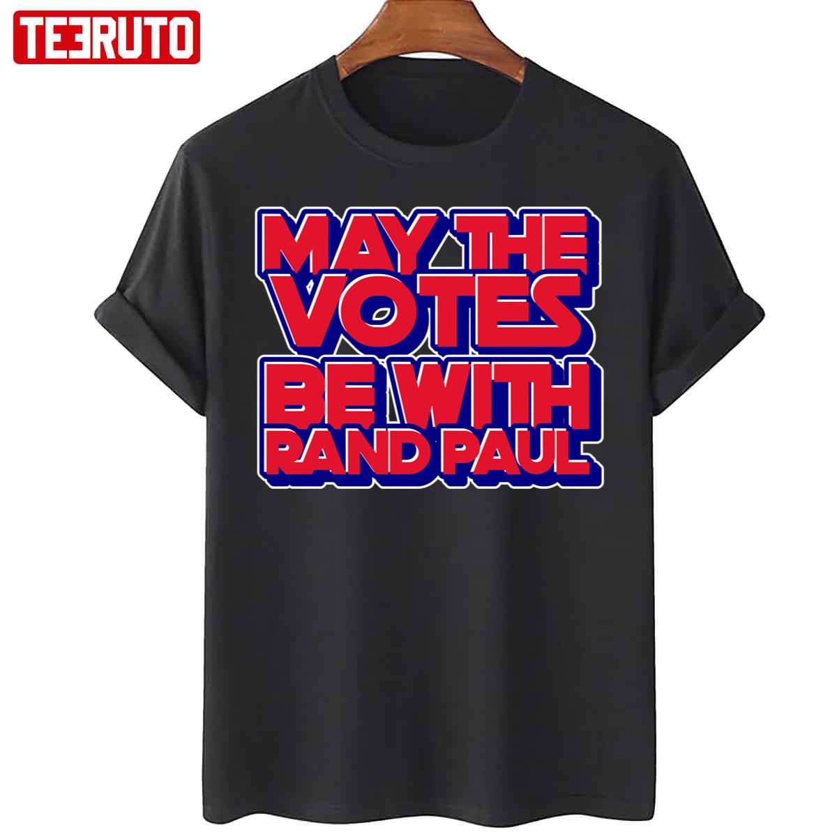 Rand Paul 2022 May The Votes Be With Rand Paul Kentucky America Senator Unisex T-Shirt