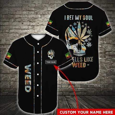 Skull I Bet My Soul Smell Like Weed Custom Personalized Name Baseball Jersey