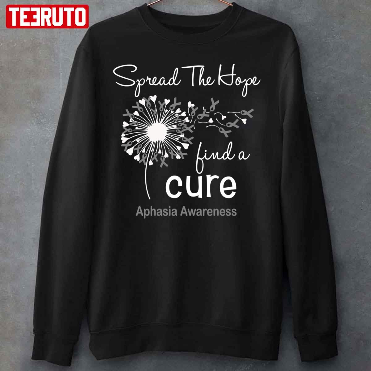 Spread The Hope Find A Cure Aphasia Awareness Unisex Sweatshirt