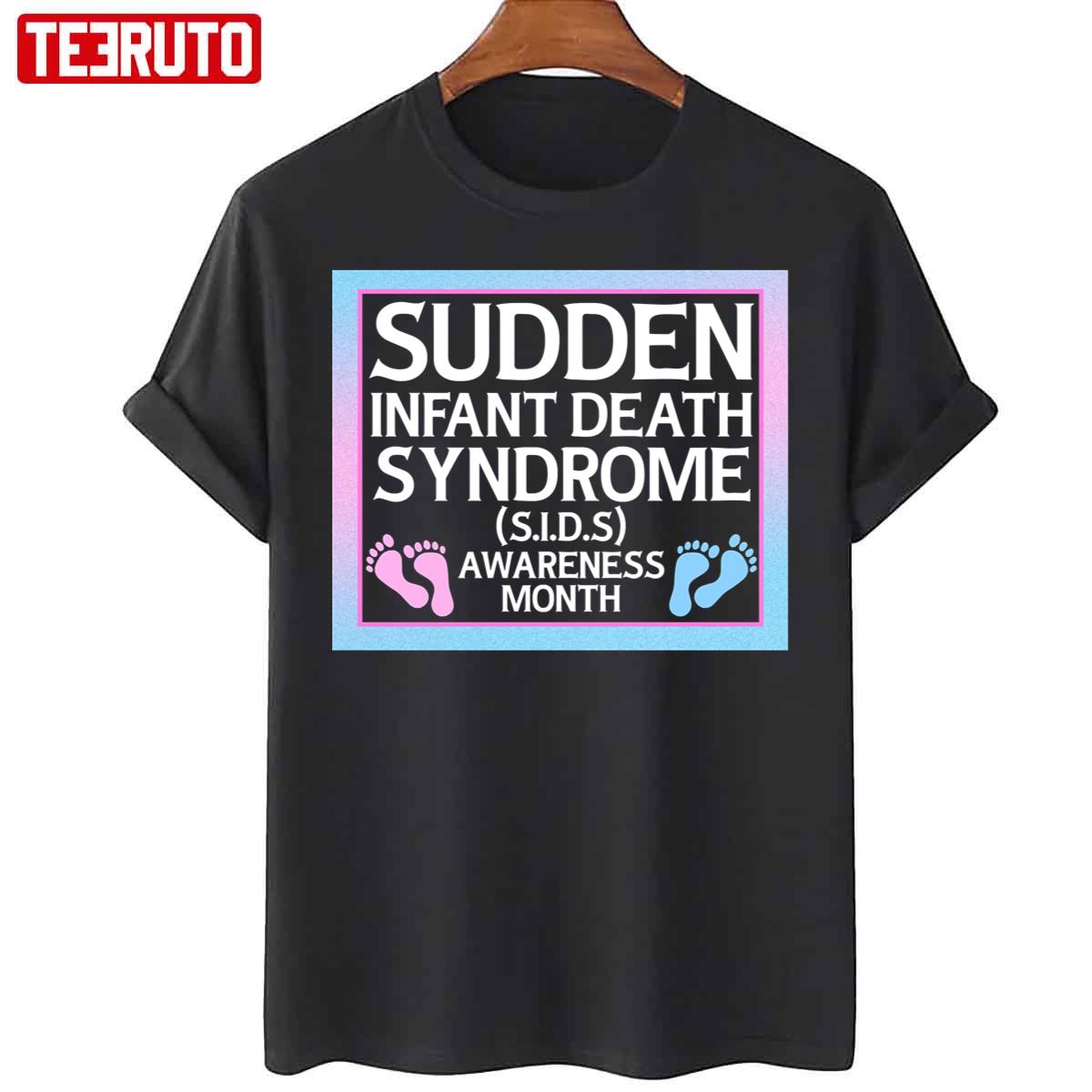 Sudden Infant Death Syndrome Sids Awareness Month Unisex T-Shirt