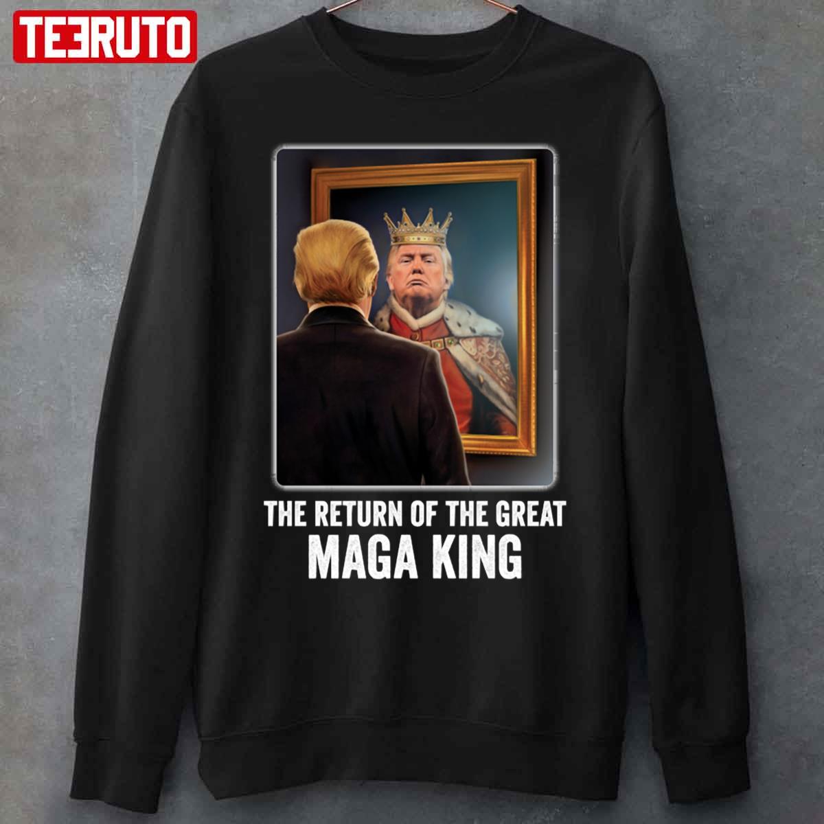 The Return Of The Great Maga King Trump Fans Unisex Sweatshirt