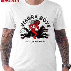 Viagra Boys Call of The Wild Funny Unisex T-Shirt