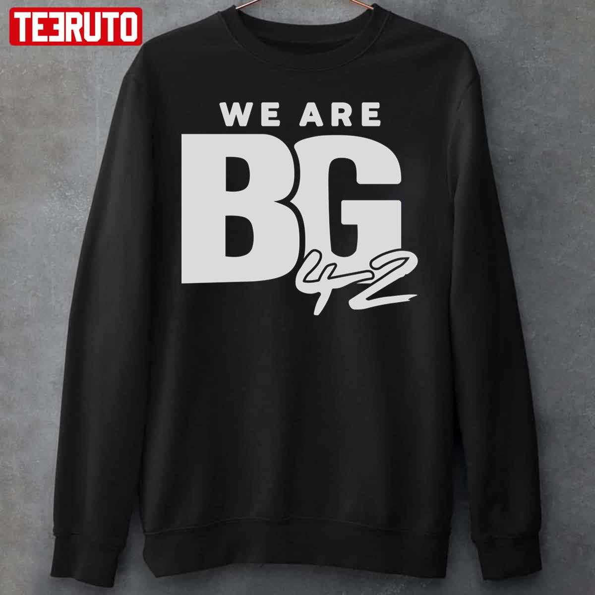 We Are BG 42 Unisex Sweatshirt