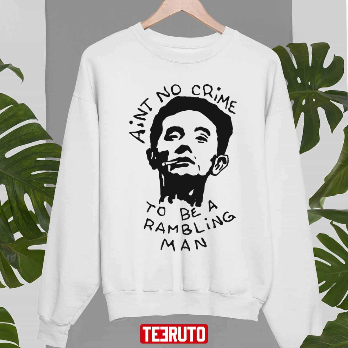 Woody Guthrie Was A Rambling Man Unisex Sweatshirt Hooded