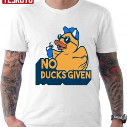 Zero Ducks Given No Ducks Given Unisex T-Shirt