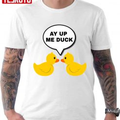 Ay Up Me Duck Black Unisex T-Shirt