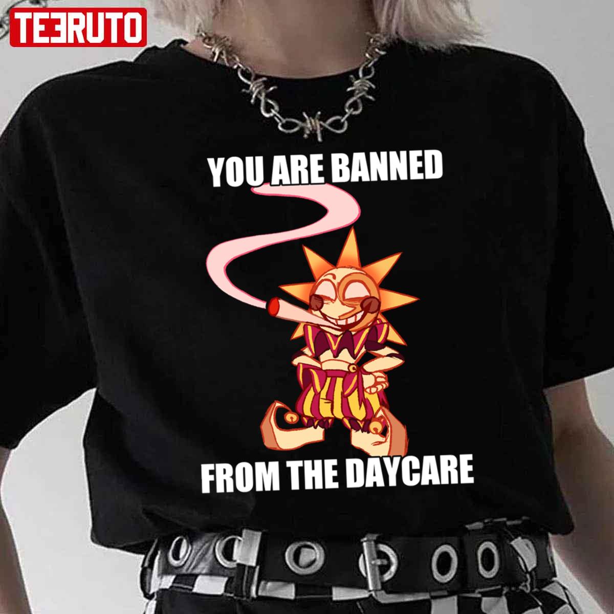 Bad Sundrop Fnaf You Are Banned From The Daycare Unisex T-Shirt