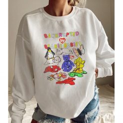Bankrupted By Toys Unisex Sweatshirt
