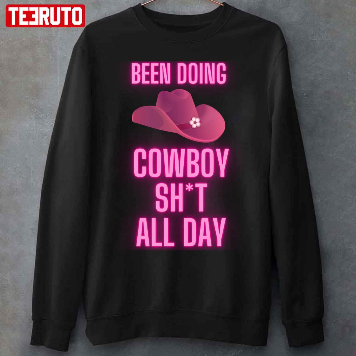 Been Doing Cowboy Shit All Day Quote Neon Pink Unisex Sweatshirt