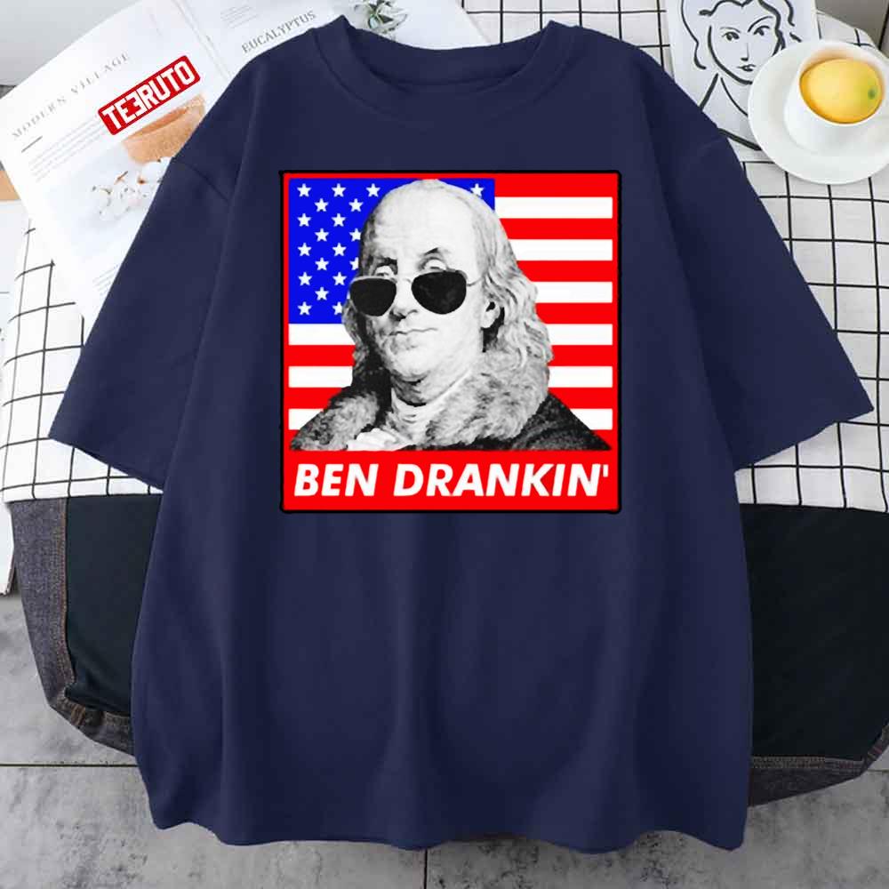 Ben Drankin 4th Of July Independence Day Unisex T-Shirt