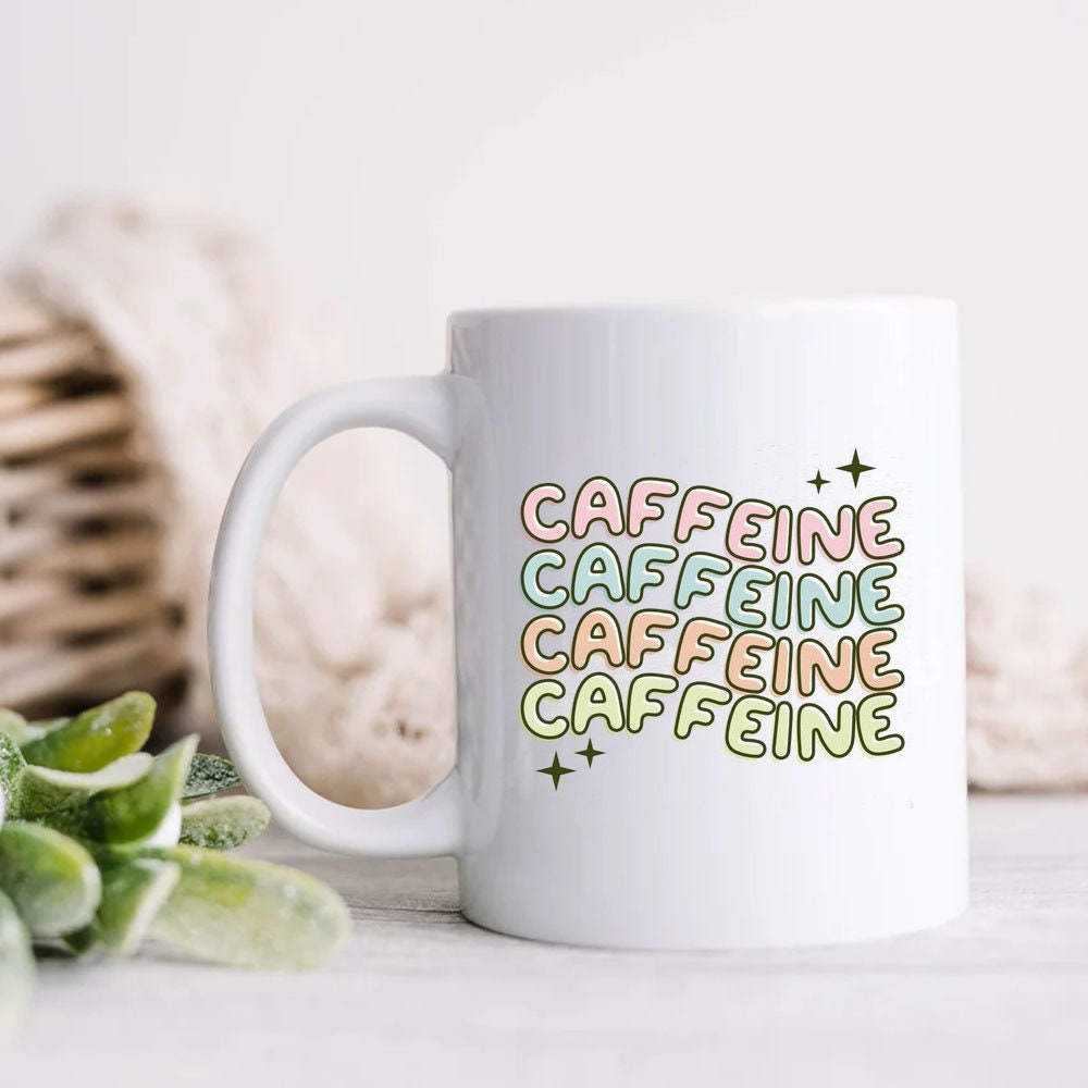 Caffeine White Coffee Coffeeholic Coffee Addicted Groovy Font