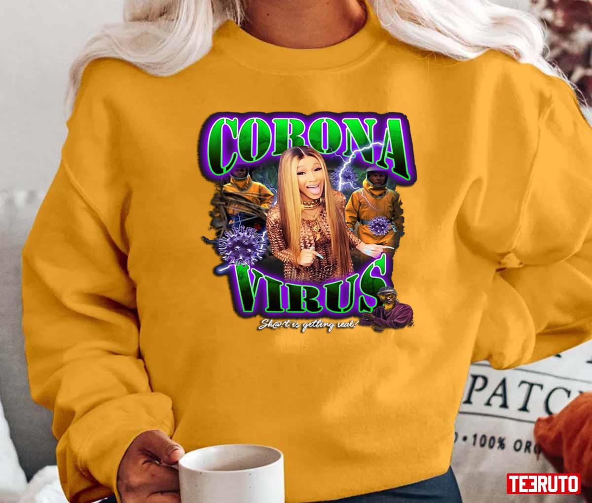 Cardi B Quote Corona Virus 2020 Pandemic Funny Unisex T-Shirt