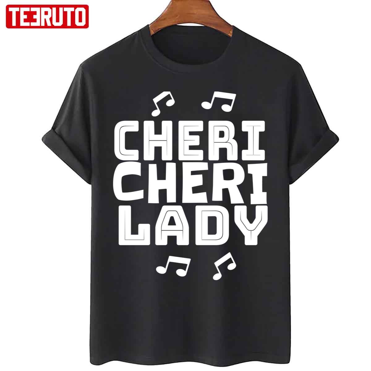 Cheri Cheri Lady Modern Talking Song Unisex T-Shirt