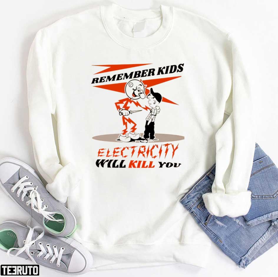 Cips Vintage Electricity Will Kill You Unisex T-Shirt