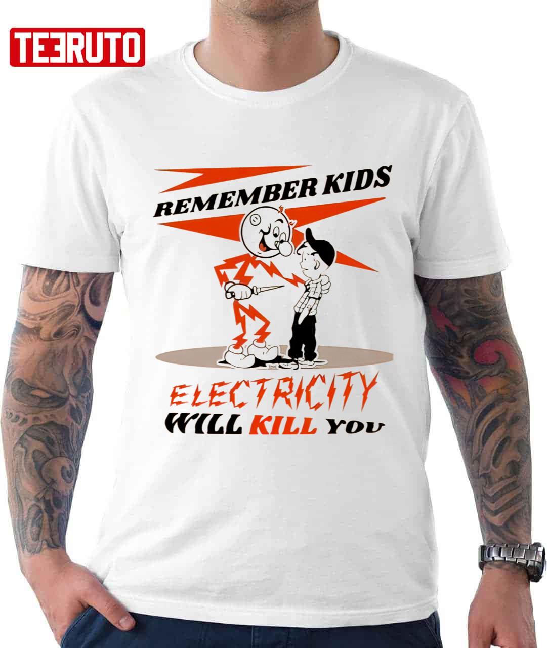 Cips Vintage Electricity Will Kill You Unisex T-Shirt