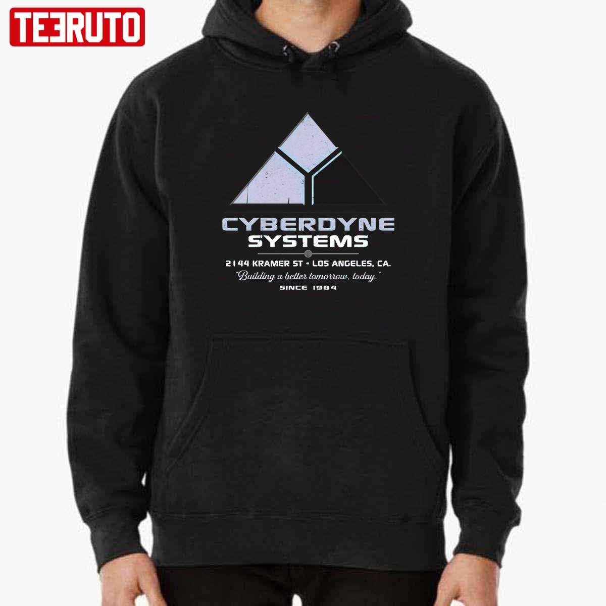Cyberdyne Systems Building A Better Tomorrow Today Unisex Sweatshirt