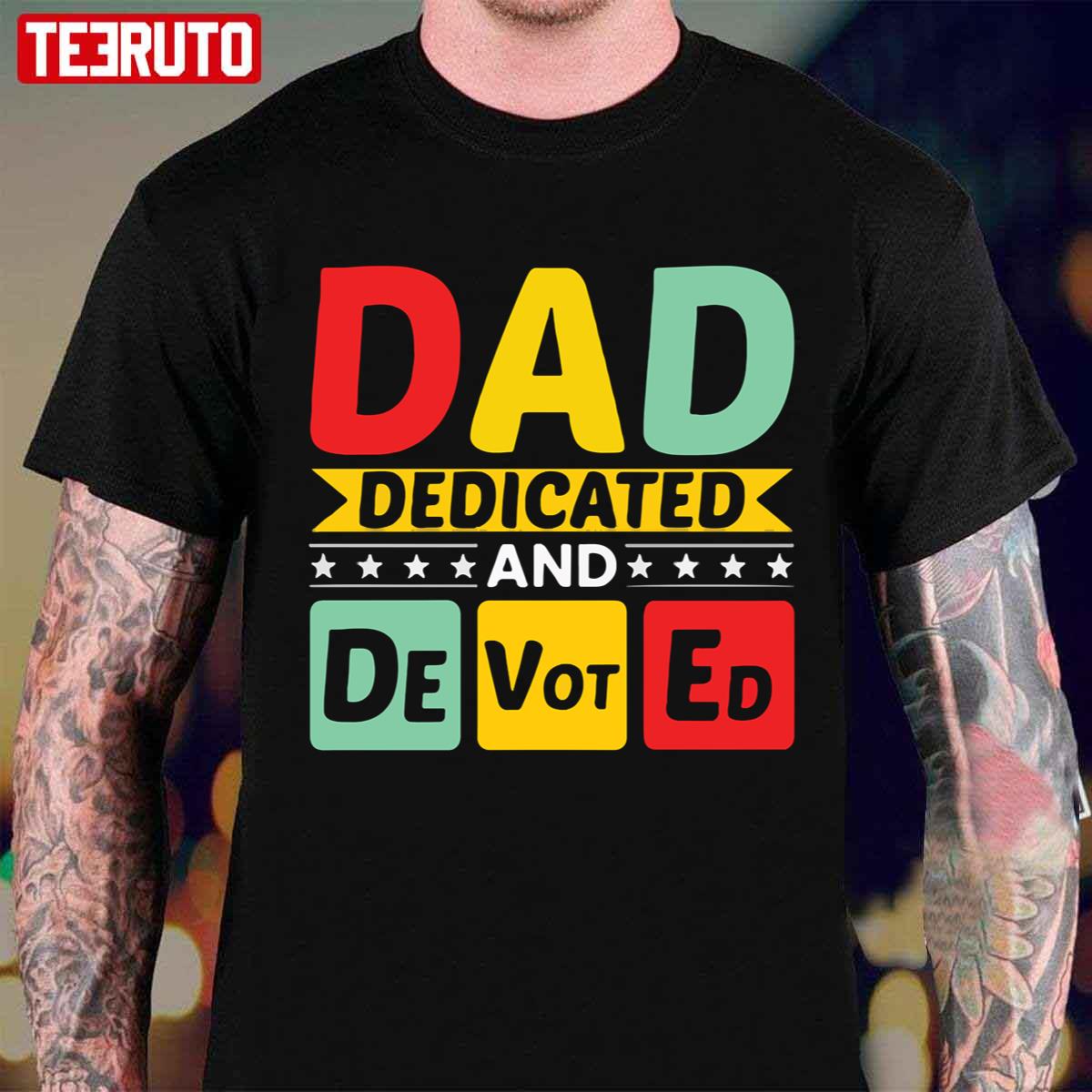 Dad Dedicated And Devoted I Love You My Hero Father And Son Relationship Quotes Unisex Sweatshirt
