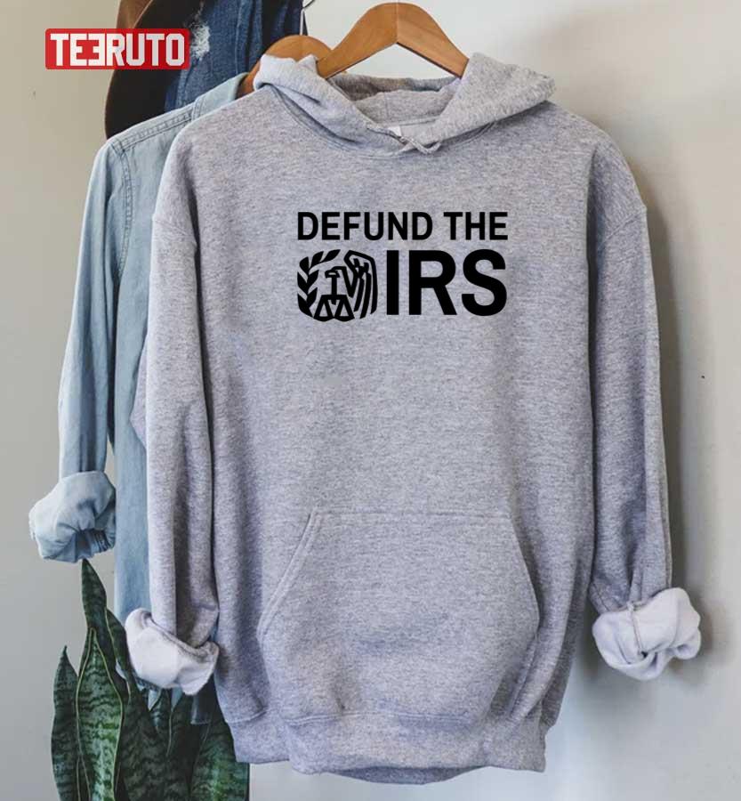 Defund The IRS Anti Tax Unisex Sweatshirt
