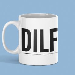 Dilf Coffee – Funny Dad Ceramic Coffee – Perfect For Husband On Father’s Day