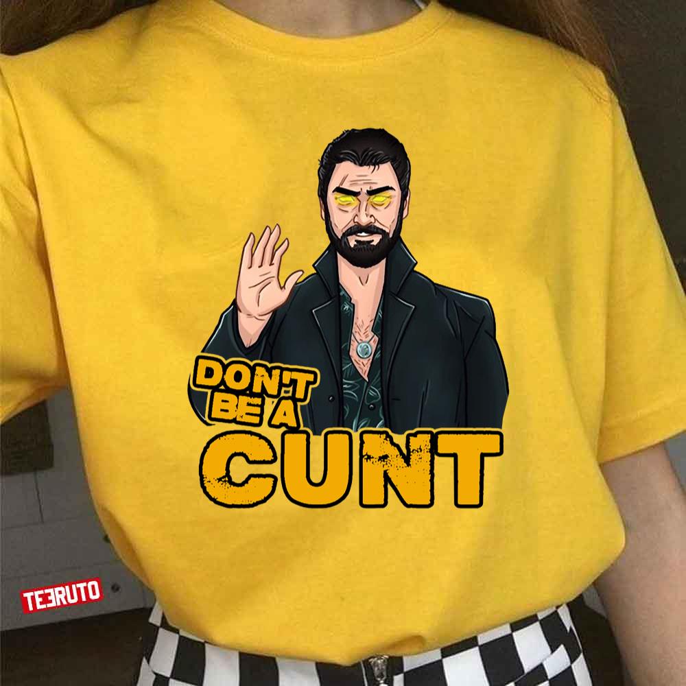 Don't Be A Cunt Butcher Billy Unisex T-Shirt