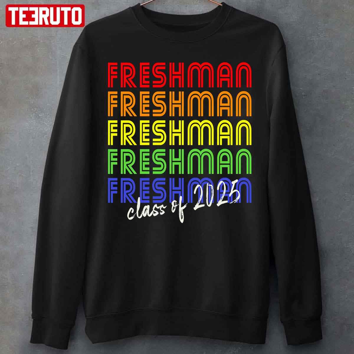 Freshman For Class Of 2025 Rainbow Unisex T-Shirt