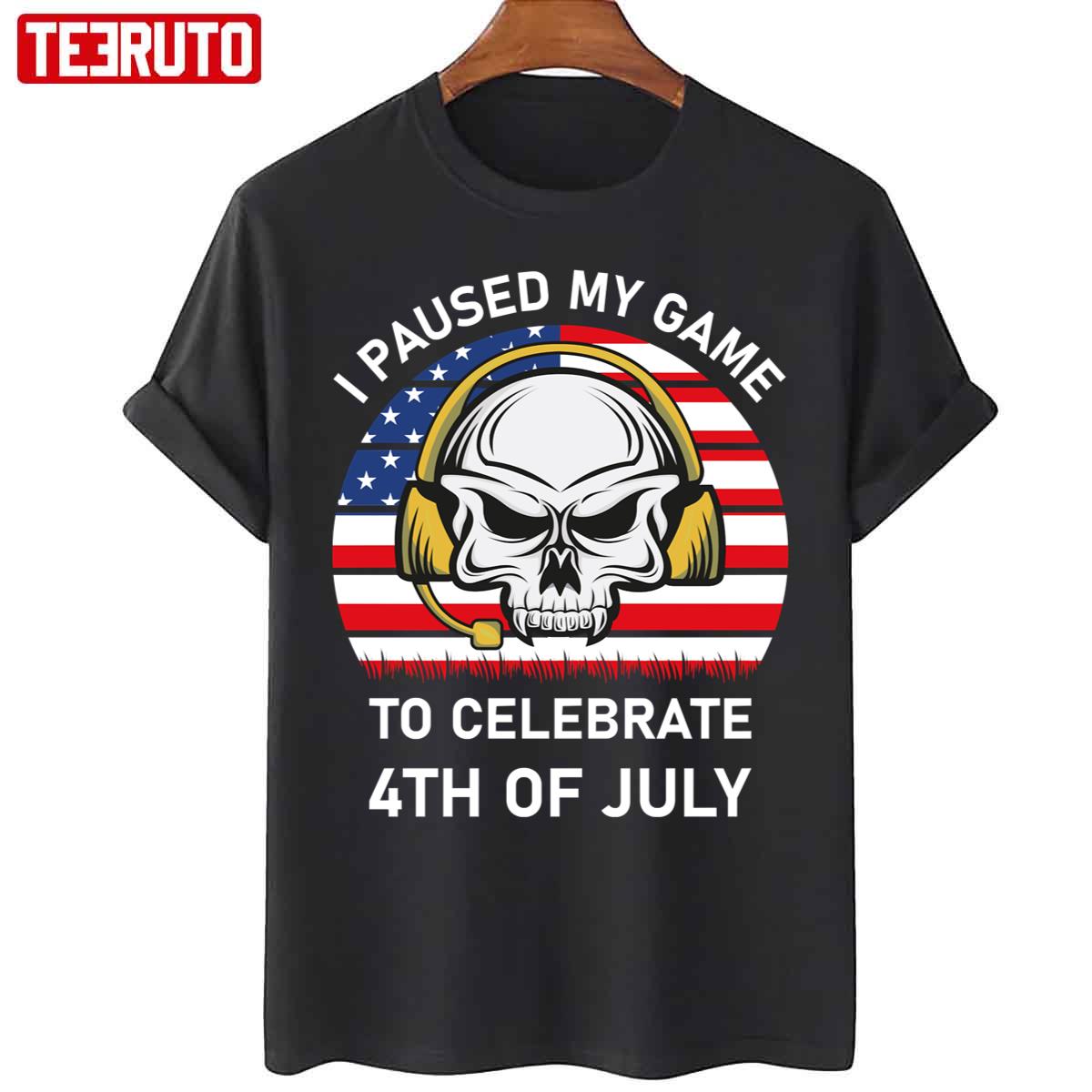 Gamer I Paused My Game To Celebrate 4th Of July Unisex T-Shirt