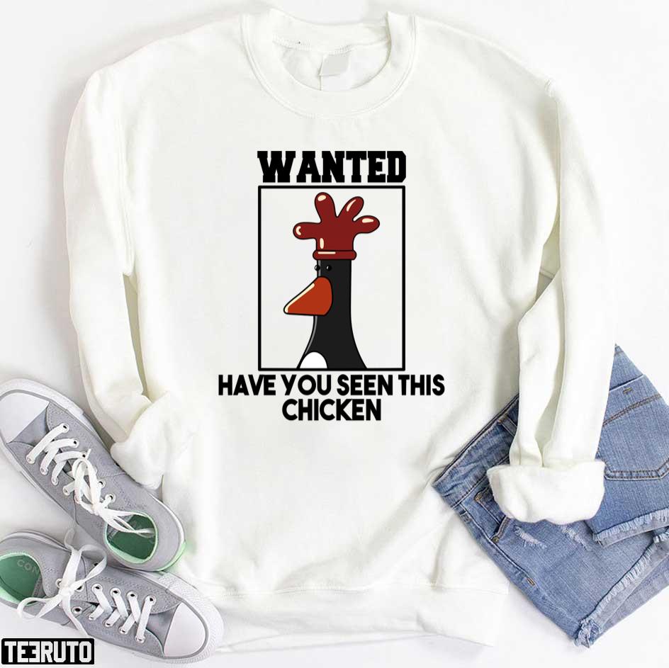Have You Seen This Chicken Unisex T-Shirt