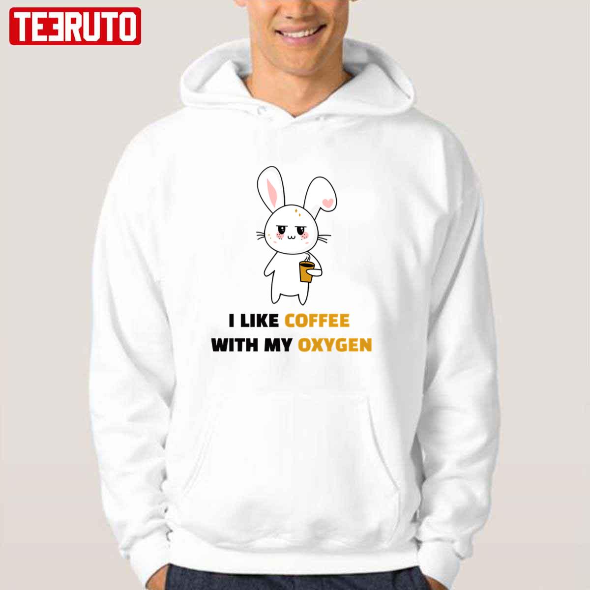 I Like Coffee With My Oxygen Funny Rabbit Unisex T-Shirt