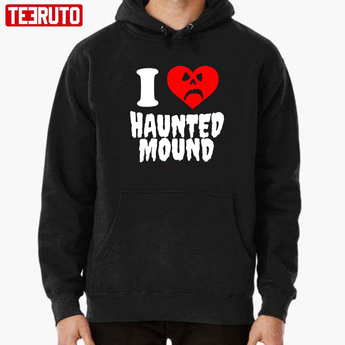 I Love Haunted Mound Sematary Unisex T-Shirt