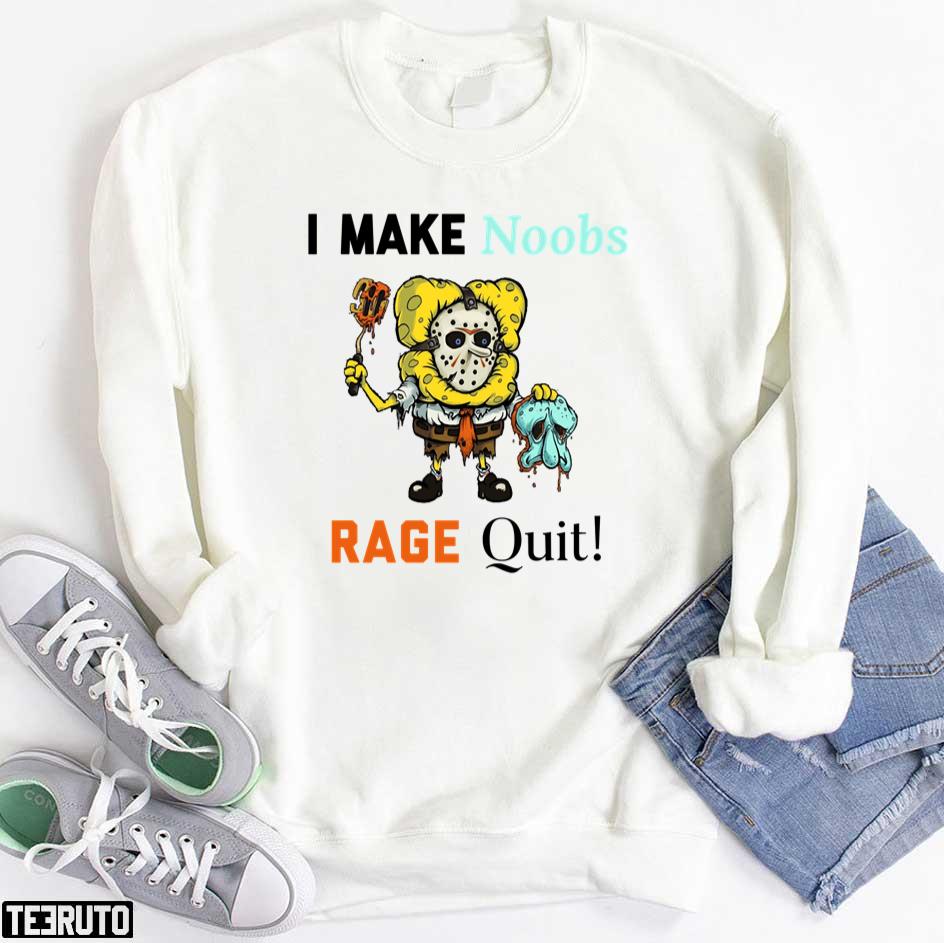 I Make Noobs Rage Quit Creppy Spongebob Unisex T-Shirt