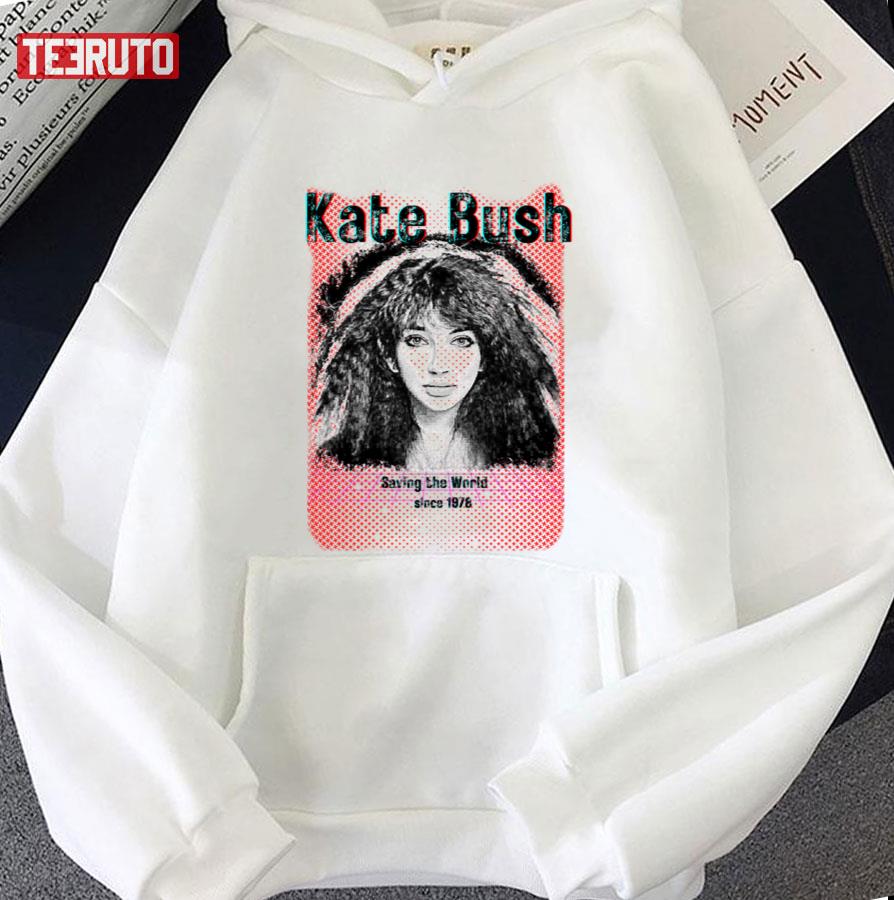 Kate Bush Saving The World Since 1978 Unisex T-Shirt