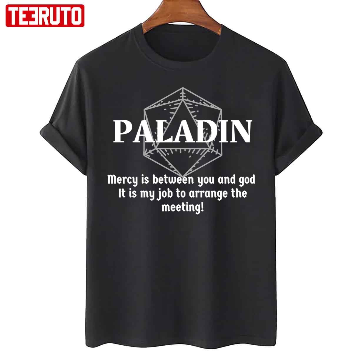 Mercy Is Between You And God It Is My Job To Arrange The Meeting Paladin Unisex T-Shirt