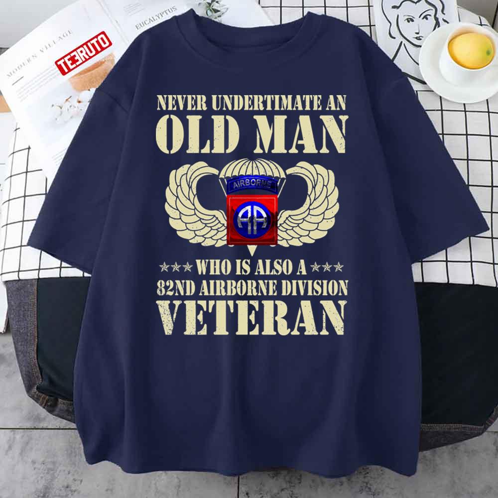 Never Undertimate An Old Man 82nd Airborne Paratrooper Unisex T-Shirt