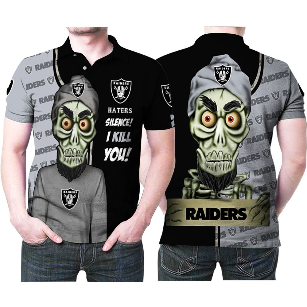 Oakland Raiders Haters Silence I Kill You 3d Printed Gift For Oakland Raiders Fan Polo Shirt All Over Print Shirt 3d T-shirt