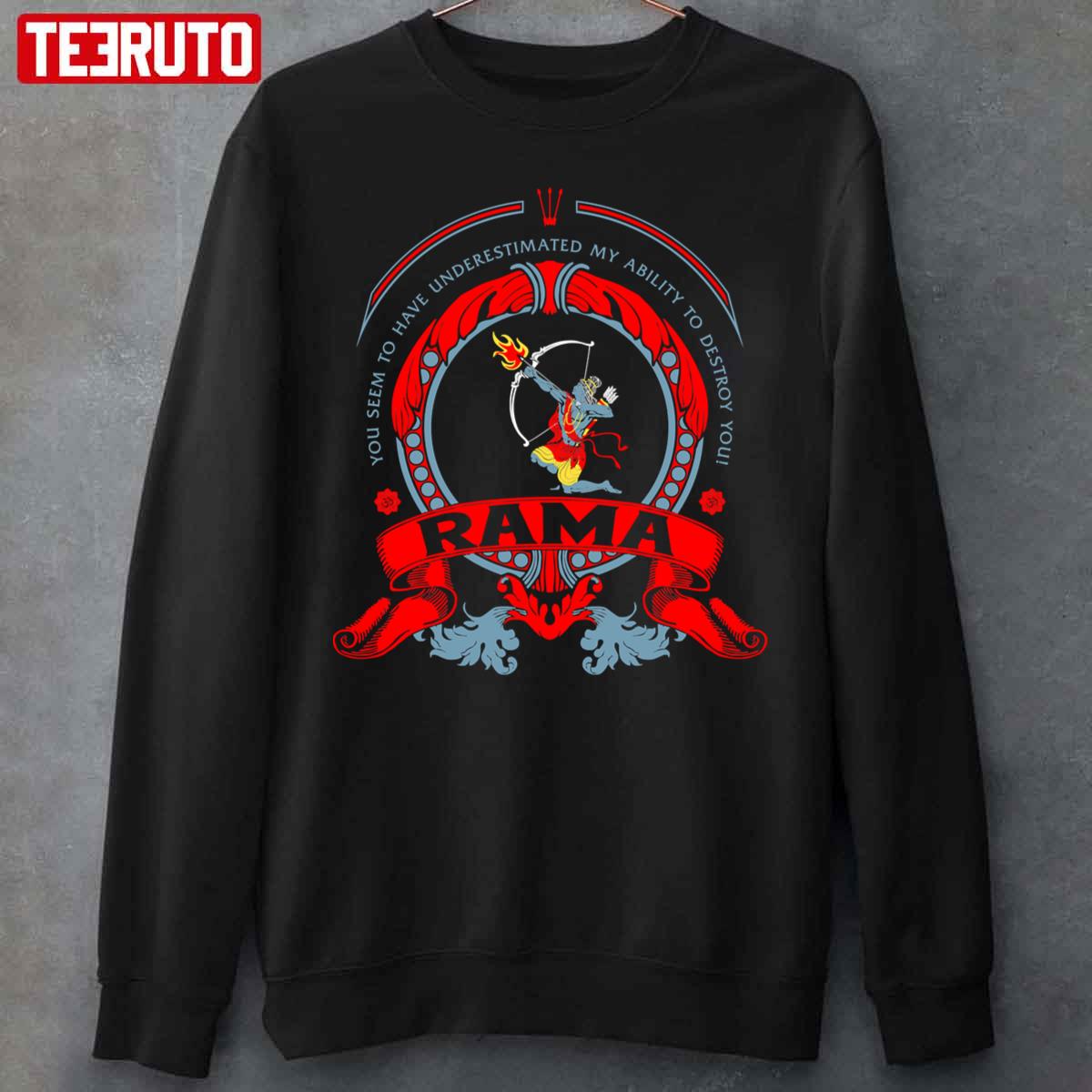 Rama You Seem To Have Underestimated My Ability To Destroy You SMITE Unisex Sweatshirt