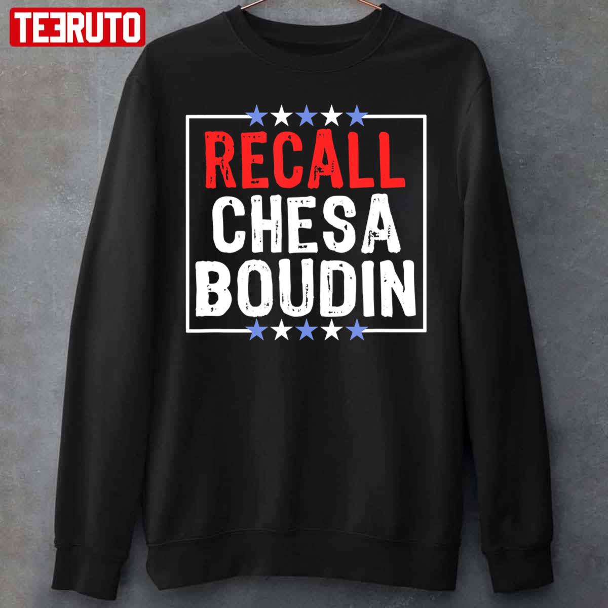 Recall Chesa Boudin Anti San Francisco District Unisex Sweatshirt