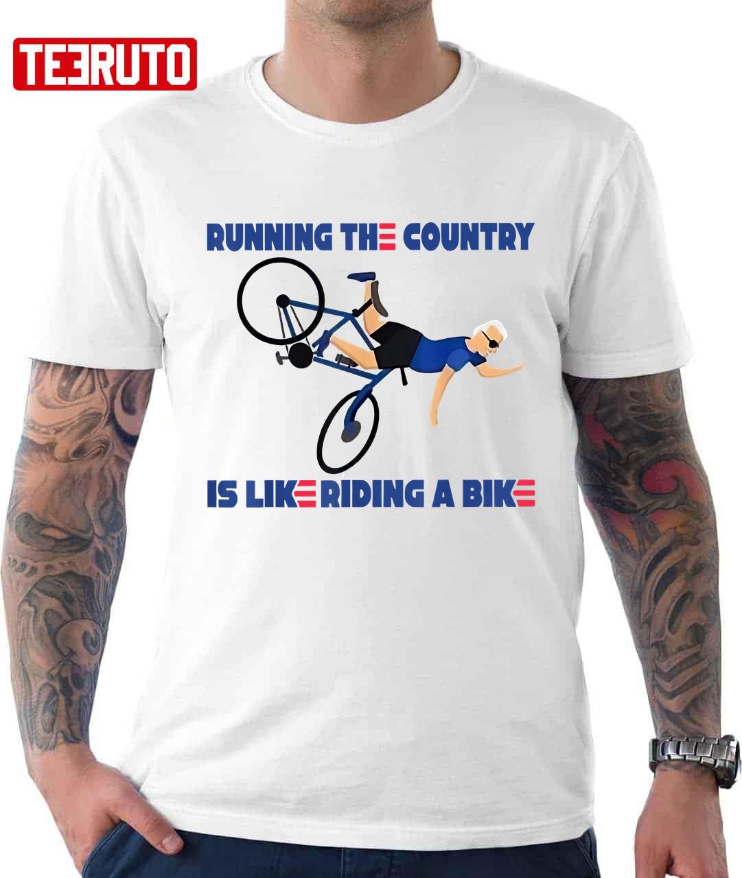 Running The Country Is Like Riding A Bike Unisex T-Shirt