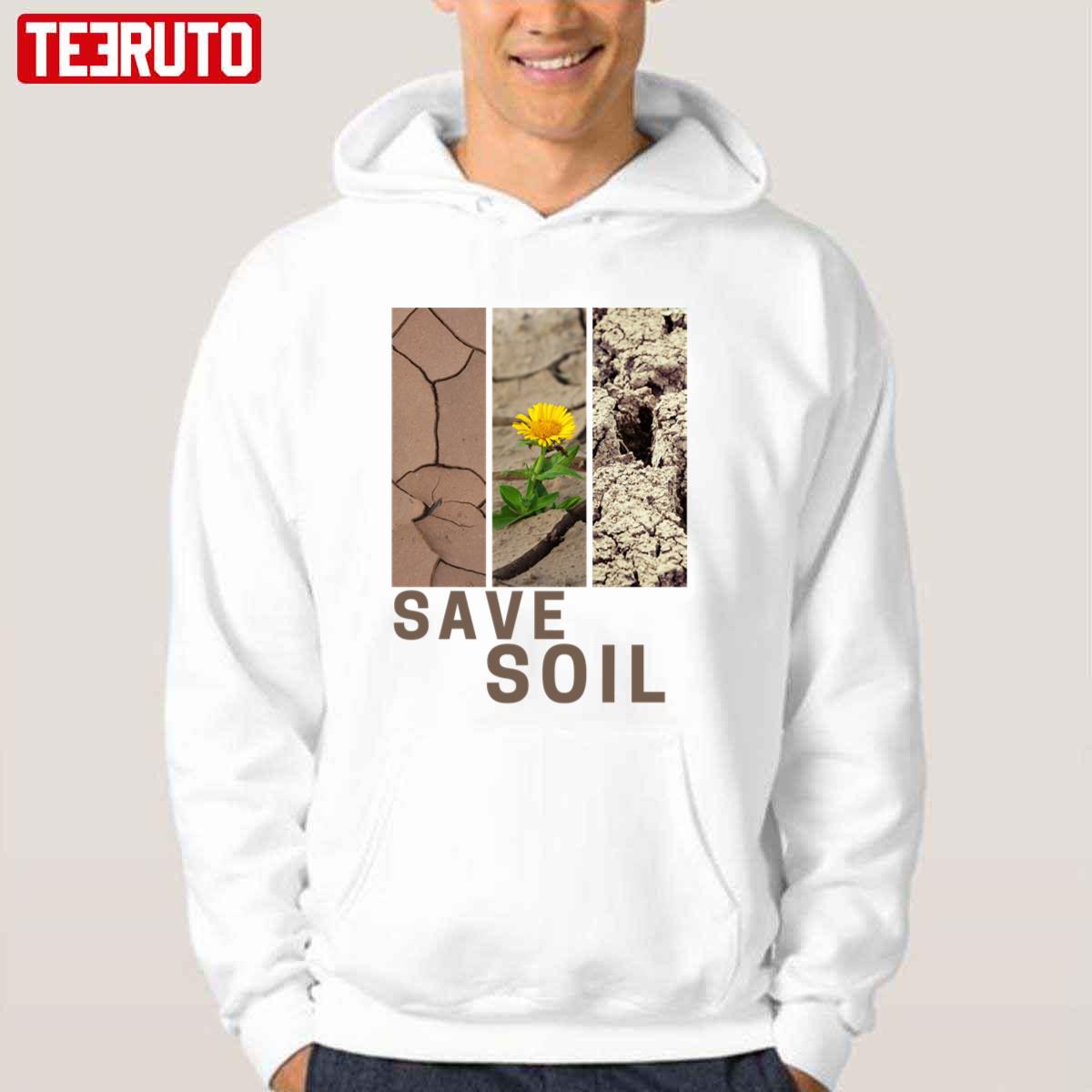Save Soil Unisex T-Shirt