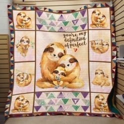Sloth Family You’re My Definition Of Perfect Quilt Blanket Great Customized Gifts For Birthday Christmas Thanksgiving