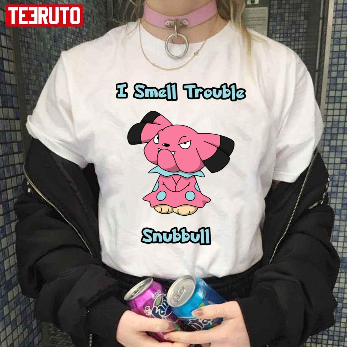 Snubbull I Smell Trouble Unisex T-Shirt