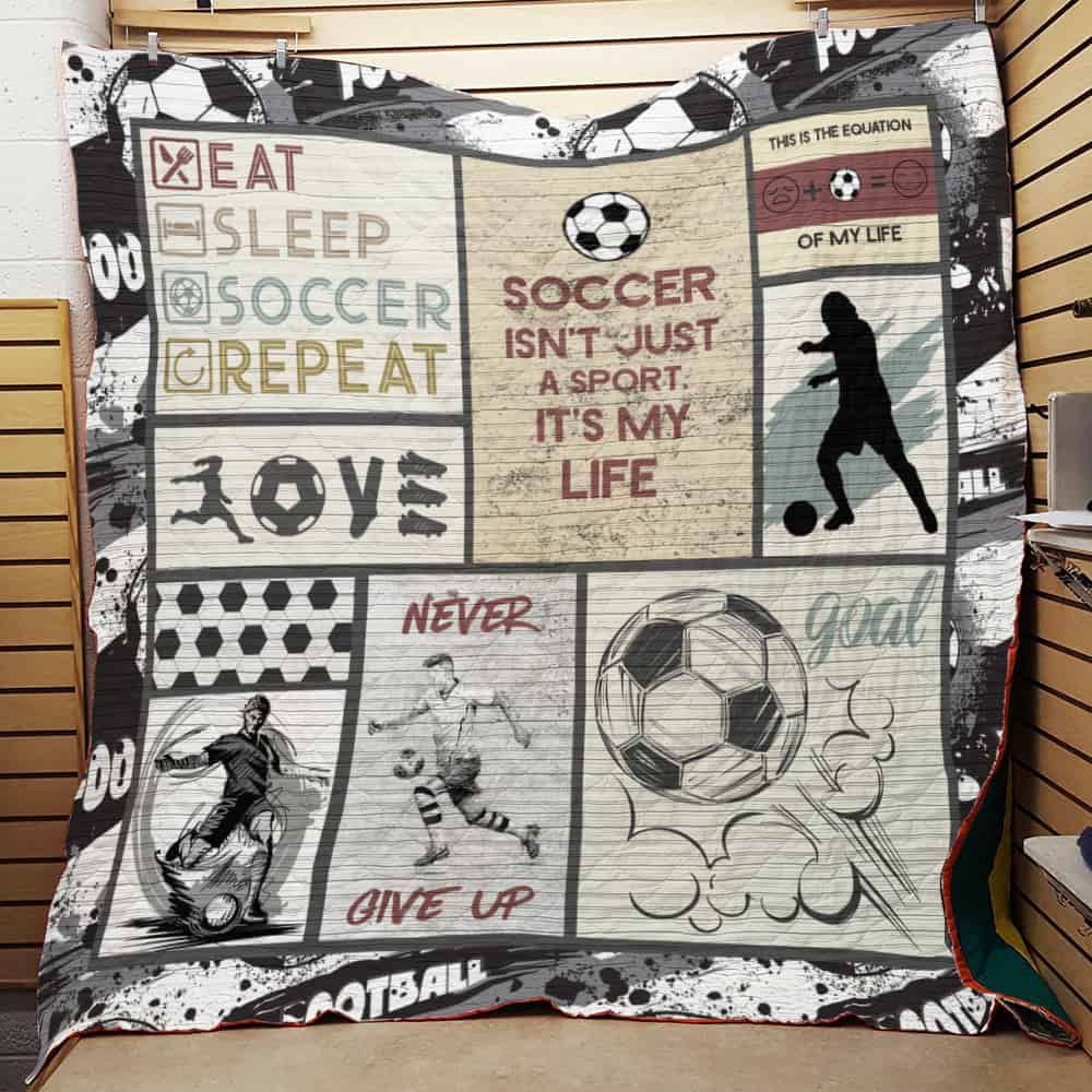 Soccer Isn’t Just A Sport It’s My Life Quilt Blanket Great Customized Blanket Gifts For Birthday Christmas Thanksgiving