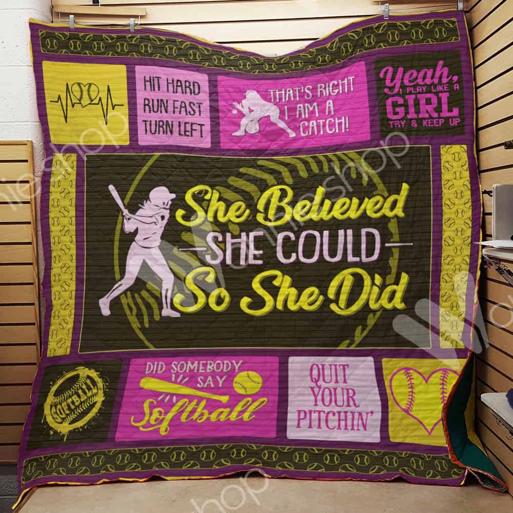 Softball Girl She Believed She Could So She Did Quilt Blanket Great Customized Gifts For Birthday Christmas Thanksgiving Perfect Gifts For Softball Lover