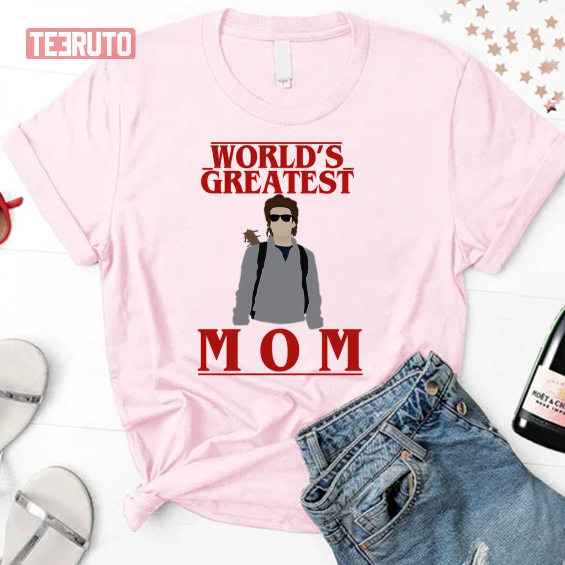 Steve Harrington World’s Greatest Mom Unisex T-Shirt