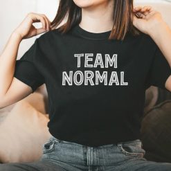 Team Normal Unisex T-Shirt Funny Trending